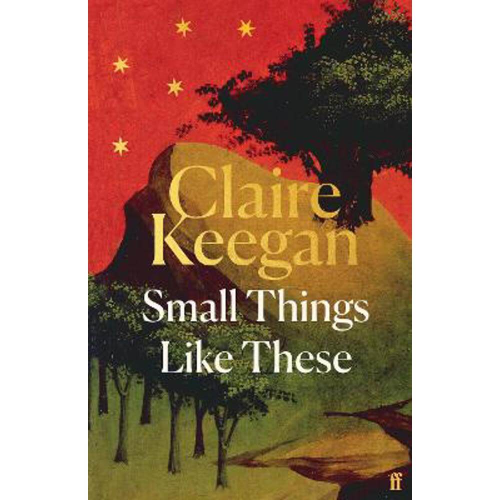 Small Things Like These: Shortlisted for the Booker Prize 2022 (Hardback) - Claire Keegan